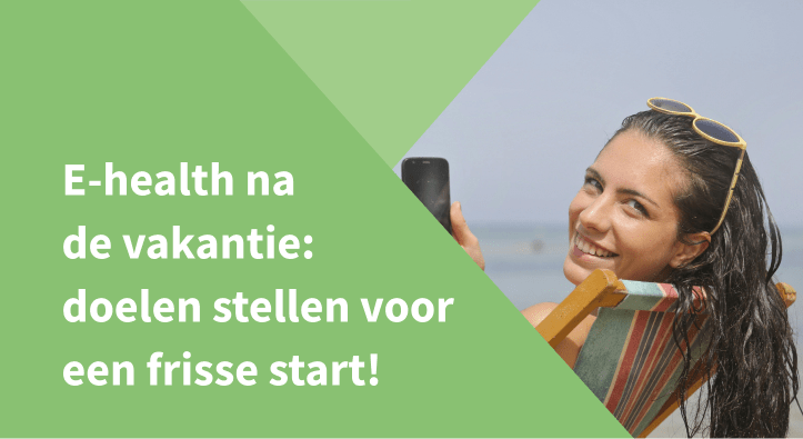 E-health na de vakantie doelen stellen voor een frisse start